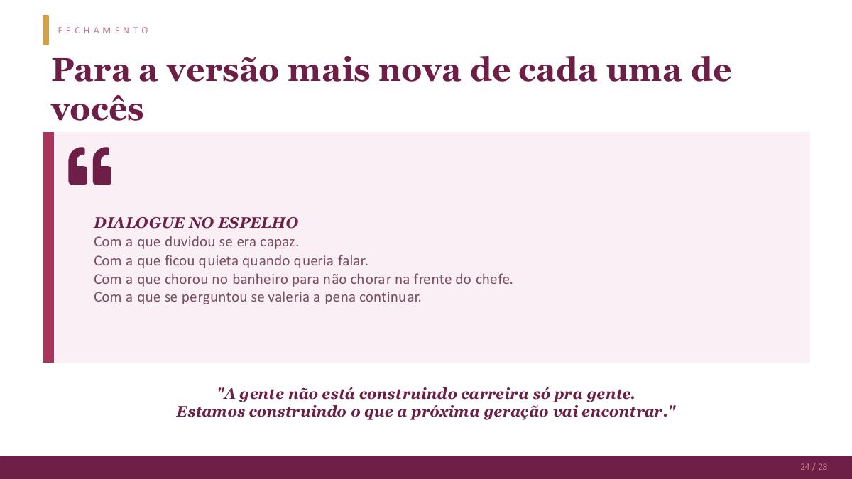 Página 26 da apresentação O poder da mulher no mercado de trabalho